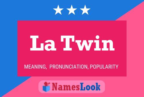 La Twin Name Poster