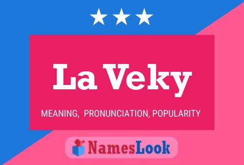 La Veky Name Poster