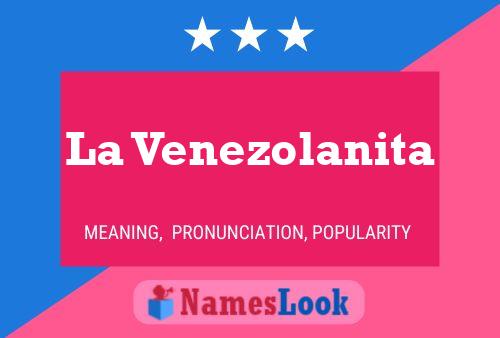 La Venezolanita Name Poster