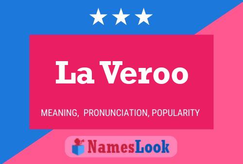 La Veroo Name Poster