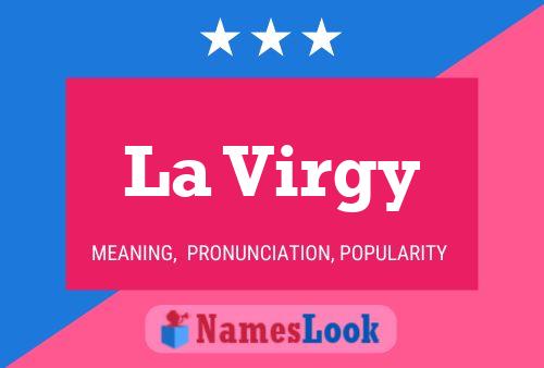 La Virgy Name Poster