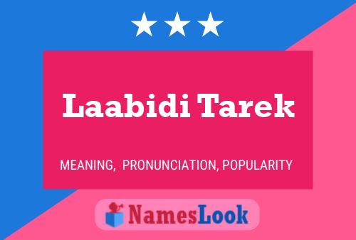 Laabidi Tarek Name Poster