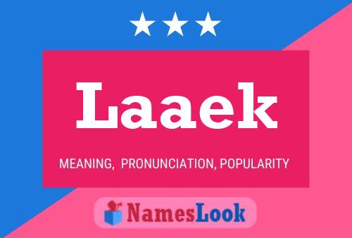 Laaek Name Poster