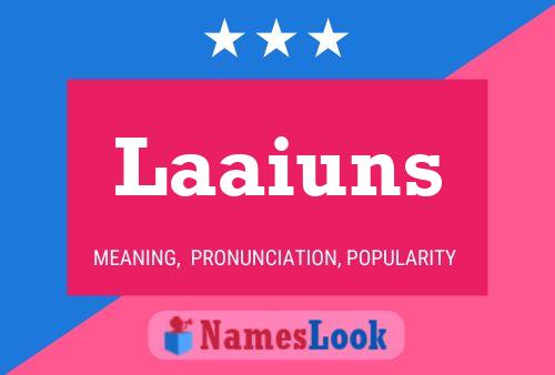 Laaiuns Name Poster