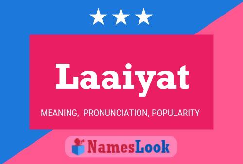 Laaiyat Name Poster