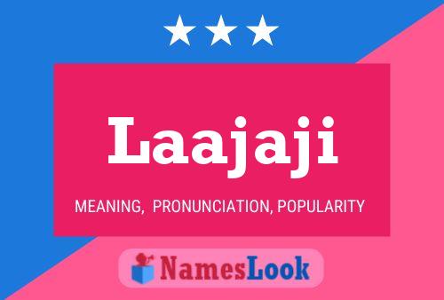 Laajaji Name Poster