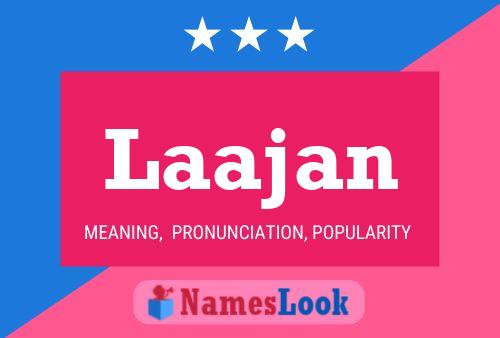 Laajan Name Poster