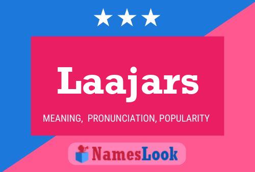 Laajars Name Poster