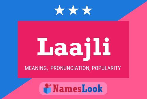 Laajli Name Poster