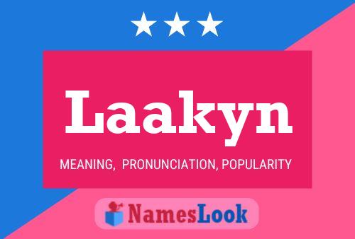 Laakyn Name Poster