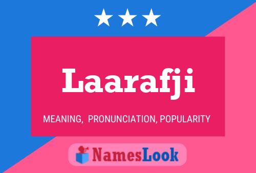 Laarafji Name Poster