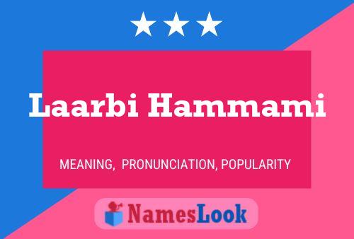 Laarbi Hammami Name Poster