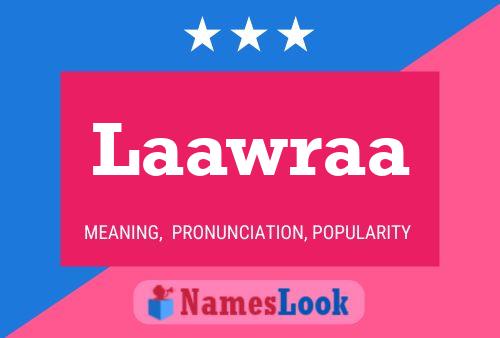 Laawraa Name Poster