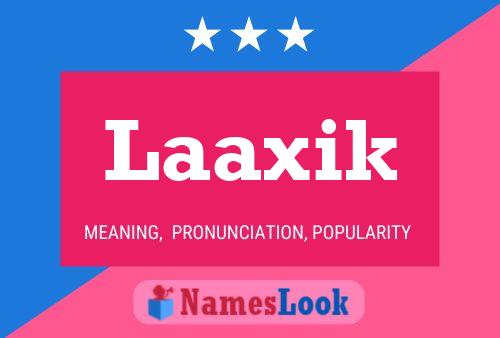 Laaxik Name Poster