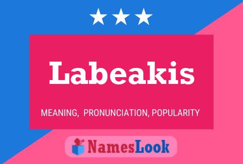 Labeakis Name Poster