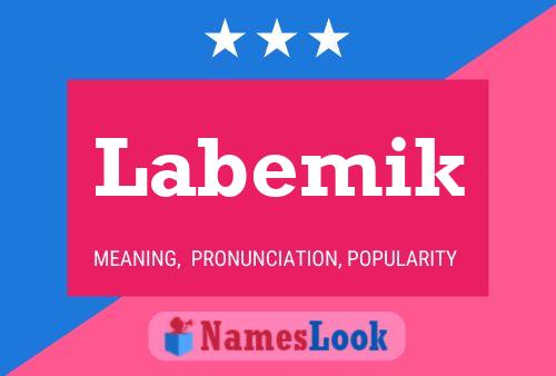 Labemik Name Poster