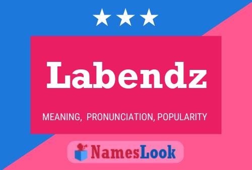 Labendz Name Poster