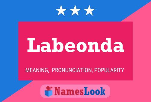 Labeonda Name Poster