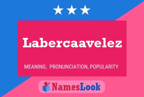 Labercaavelez Name Poster