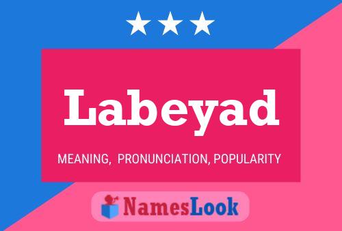 Labeyad Name Poster