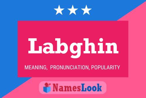 Labghin Name Poster