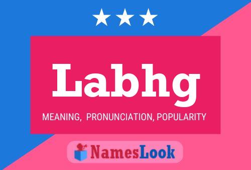 Labhg Name Poster