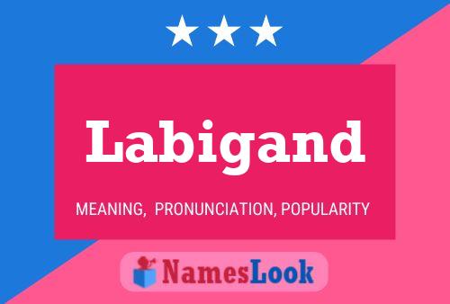 Labigand Name Poster