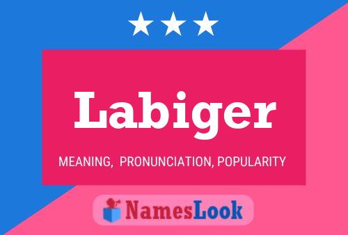 Labiger Name Poster