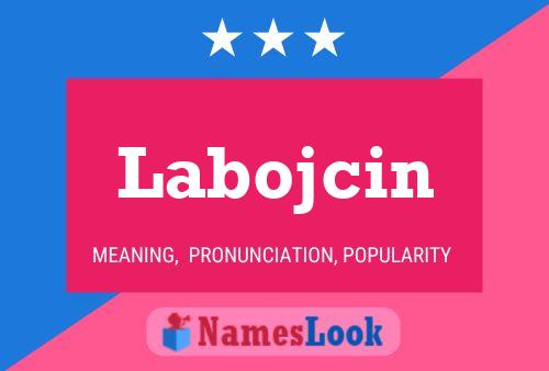 Labojcin Name Poster