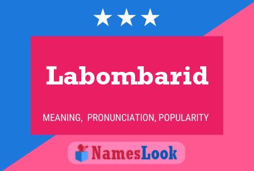 Labombarid Name Poster