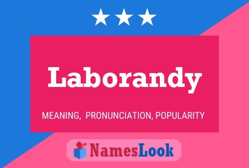 Laborandy Name Poster