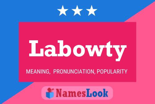 Labowty Name Poster