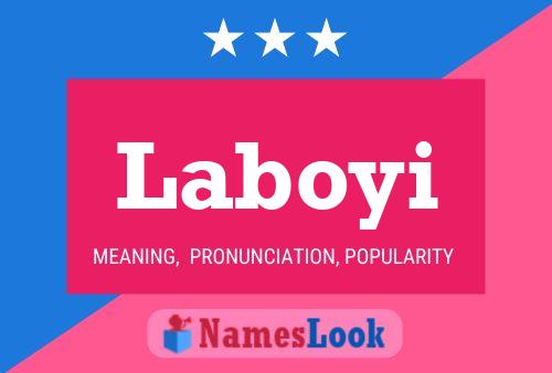 Laboyi Name Poster