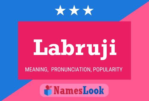 Labruji Name Poster