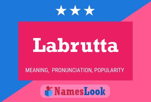 Labrutta Name Poster