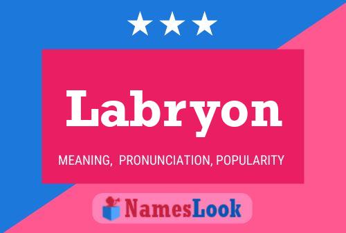 Labryon Name Poster