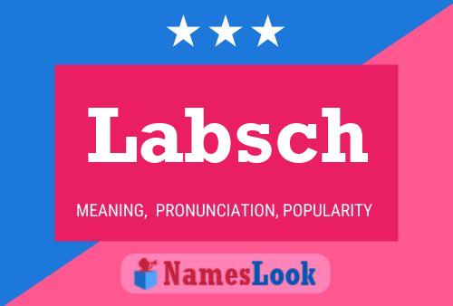 Labsch Name Poster