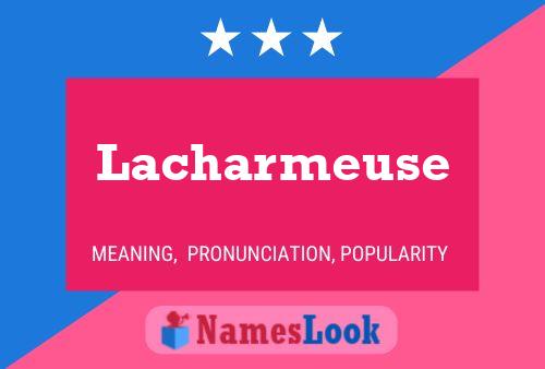 Lacharmeuse Name Poster