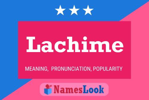 Lachime Name Poster