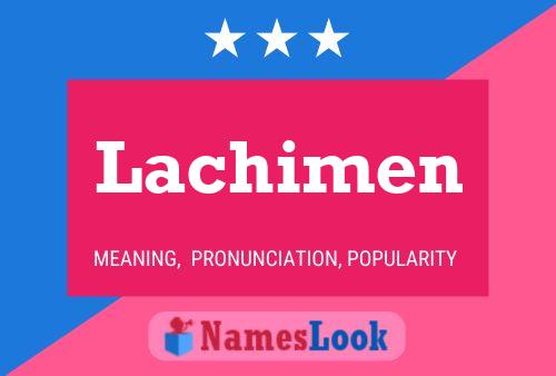 Lachimen Name Poster