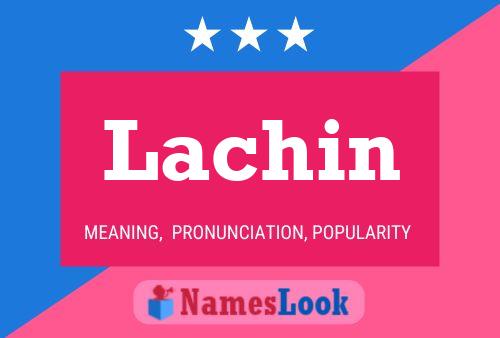 Lachin Name Poster