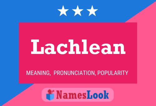 Lachlean Name Poster