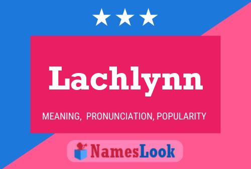 Lachlynn Name Poster