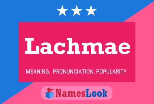 Lachmae Name Poster