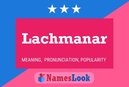 Lachmanar Name Poster