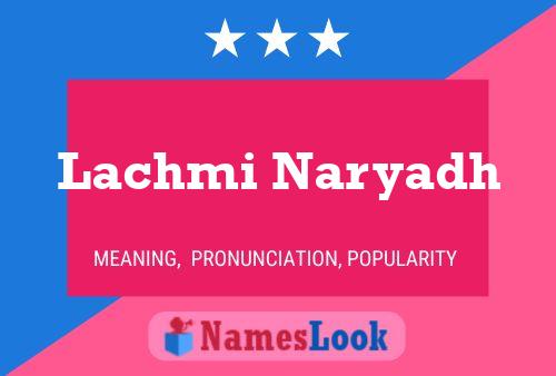 Lachmi Naryadh Name Poster