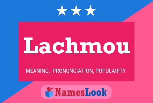 Lachmou Name Poster