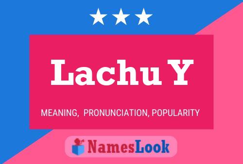 Lachu Y Name Poster