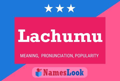 Lachumu Name Poster