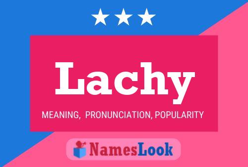 Lachy Name Poster